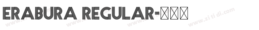Erabura Regular字体转换